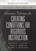 Classroom Techniques for Creating Conditions for Rigorous Instruction (eBook, ePUB)
