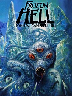 Frozen Hell (eBook, ePUB) - Campbell Jr., John W.
