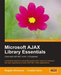 Microsoft AJAX Library Essentials: Client-side ASP.NET AJAX 1.0 Explained (eBook, PDF) - Brinzarea, Bogdan
