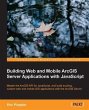 Building Web and Mobile ArcGIS Server... - Bild 1