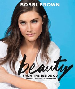 Bobbi Brown Beauty from the Inside Out (eBook, PDF) - Brown, Bobbi