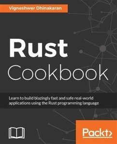 Rust Cookbook (eBook, PDF) - Dhinakaran, Vigneshwer