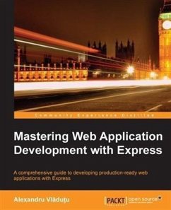 Mastering Web Application Development with Express (eBook, PDF) - Vladutu, Alexandru