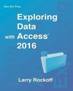 Exploring Data with Access 2016 (eBook, ePUB) - Rockoff, Larry