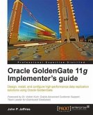 Oracle GoldenGate 11g Implementer's guide (eBook, PDF)