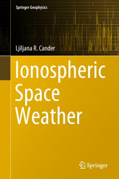 Ionospheric Space Weather (eBook, PDF) - Cander, Ljiljana R.