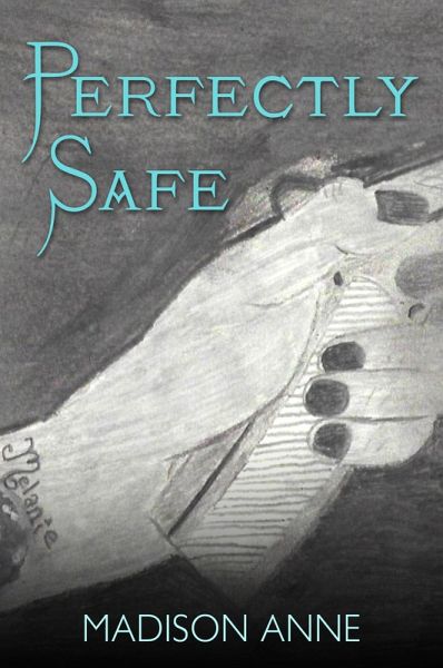Perfectly Safe (eBook, ePUB) Perfectly Safe (eBook, ePUB)