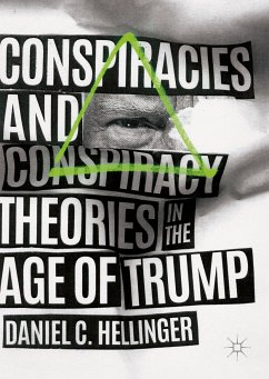 Conspiracies and Conspiracy Theories in the Age of Trump (eBook, PDF) - Hellinger, Daniel C.