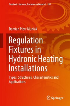 Regulation Fixtures in Hydronic Heating Installations (eBook, PDF) - Muniak, Damian Piotr
