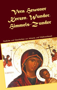 Kerzen, Wunder, Himmels-Zunder - Hewener, Vera