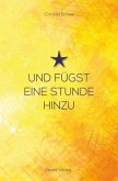 Und fügst eine Stunde hinzu