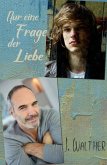 Nur eine Frage der Liebe (eBook, ePUB)