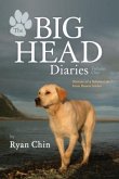 The Big Head Diaries, Volume 1 (eBook, ePUB) The Big Head Diaries, Volume 1 (eBook, ePUB)
