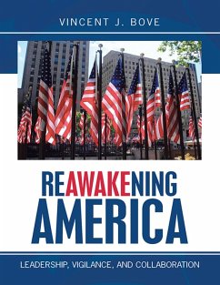 Reawakening America: Leadership, Vigilance, and Collaboration (eBook, ePUB) Cover Reawakening America: Leadership, Vigilance, and Collaboration (eBook, ePUB)