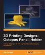 3D Printing Designs: Octopus Pencil... - Bild 1