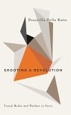 Shooting a Revolution (eBook, ePUB)