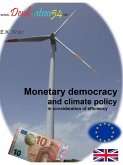 Monetary democracy and climate policy in consideration of efficiency (eBook, ePUB) Monetary democracy and climate policy in consideration of efficiency (eBook, ePUB)