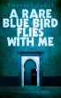 Rare Blue Bird Flies with Me (eBook,... - Bild 1