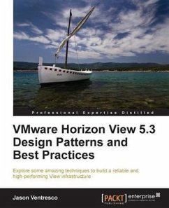 VMware Horizon View 5.3 Design Patterns and Best Practices (eBook, PDF) - Ventresco, Jason