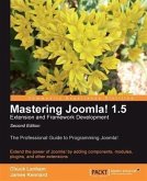 Mastering Joomla! 1.5 Extension and Framework Development (eBook, PDF)