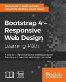 Bootstrap 4 - Responsive Web Design (eBook, PDF) Bootstrap 4 - Responsive Web Design (eBook, PDF)