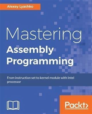 Mastering Assembly Programming (eBook, PDF)