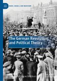 The German Revolution and Political Theory (eBook, PDF)