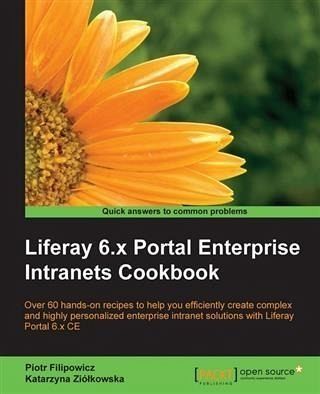 Liferay 6.x Portal Enterprise Intranets Cookbook (eBook, PDF)