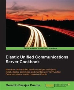 Elastix Unified Communications Server Cookbook (eBook, PDF) - Puente, Gerardo Barajas