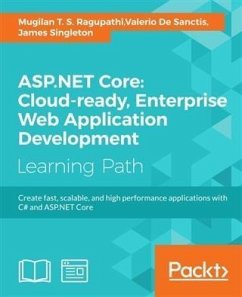 ASP.NET Core: Cloud-ready, Enterprise Web Application Development (eBook, PDF) - Ragupathi, Mugilan T. S.