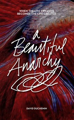 A Beautiful Anarchy (eBook, ePUB) - Duchemin, David