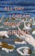 All Day I Dream About Sirens (eBook,... - Bild 1