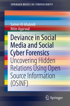 Deviance in Social Media and Social Cyber Forensics (eBook, PDF) - Al-khateeb, Samer; Agarwal, Nitin