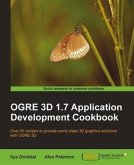 OGRE 3D 1.7 Application Development Cookbook (eBook, PDF)