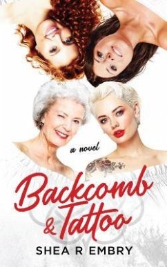 Backcomb & Tattoo (eBook, ePUB) - Embry, Shea R