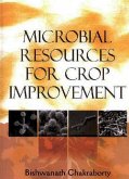 Microbial Resources for Crop Improvement (eBook, ePUB) Microbial Resources for Crop Improvement (eBook, ePUB)