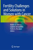 Fertility Challenges and Solutions in Women with Cancer