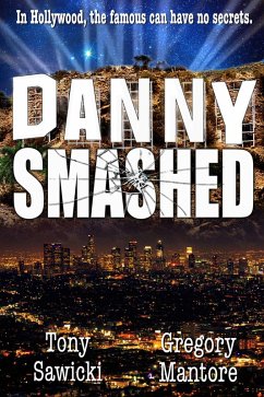 Danny Smashed (eBook, ePUB) - Mantore, Gregory; Sawicki, Tony
