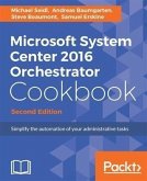 Microsoft System Center 2016 Orchestrator Cookbook - Second Edition (eBook, PDF)