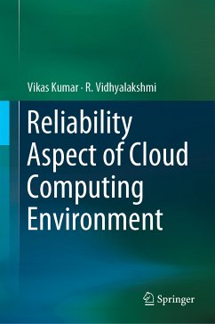 Reliability Aspect of Cloud Computing Environment (eBook, PDF) - Kumar, Vikas; Vidhyalakshmi, R.