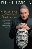 Persuading Aristotle (eBook, ePUB)