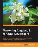 Mastering AngularJS for .NET Developers (eBook, PDF)