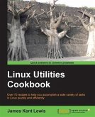 Linux Utilities Cookbook (eBook, PDF) Linux Utilities Cookbook (eBook, PDF)