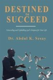 Destined to Succeed (eBook, ePUB)