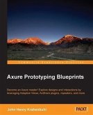 Axure Prototyping Blueprints (eBook, PDF)