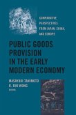 Public Goods Provision in the Early Modern Economy (eBook, ePUB)