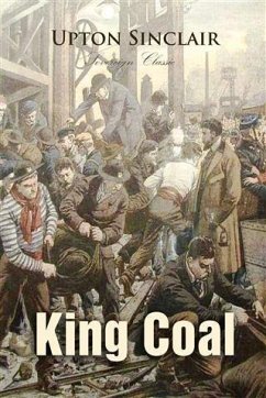 King Coal (eBook, PDF) - Sinclair, Upton