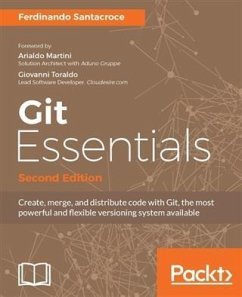 Git Essentials - Second Edition (eBook, PDF) - Santacroce, Ferdinando