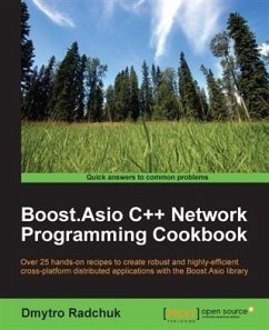 Boost.Asio C++ Network Programming Cookbook (eBook, PDF) - Radchuk, Dmytro