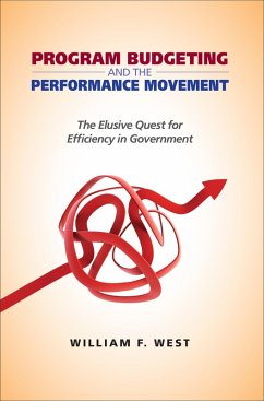 Program Budgeting and the Performance Movement (eBook, ePUB) - West, William F.